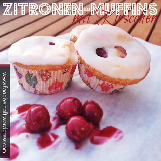 faaabelhafte Zitronenkirschmuffins